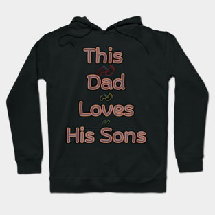 This Dad Loves His Sons Hoodie